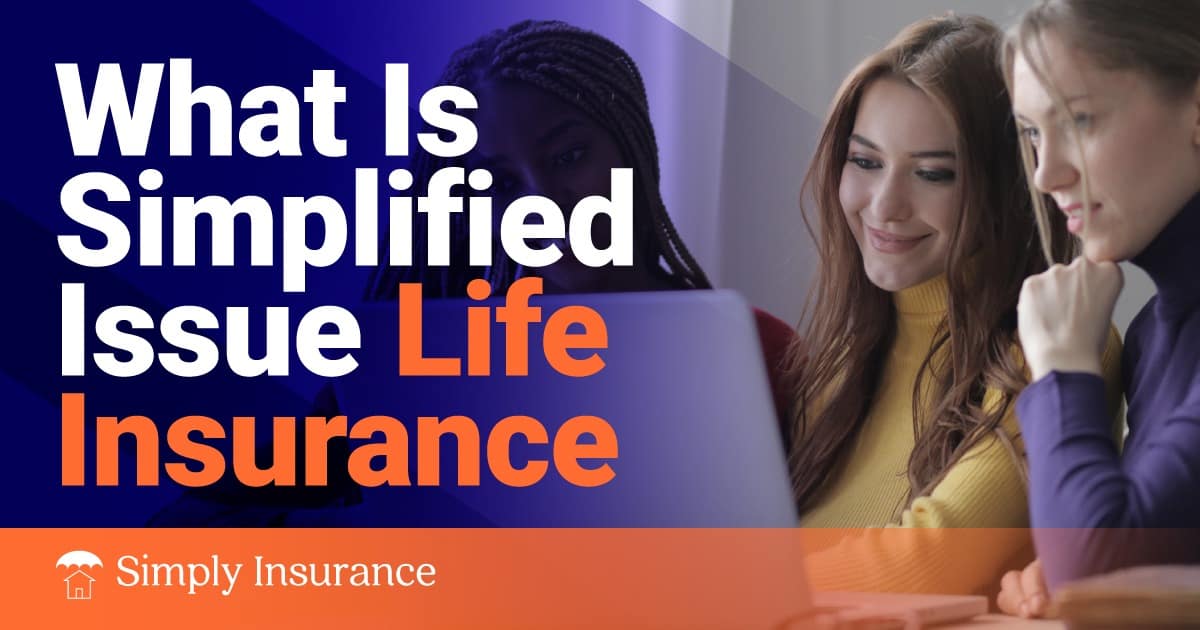 What’s Simplified Difficulty Life Insurance coverage? (2021)
