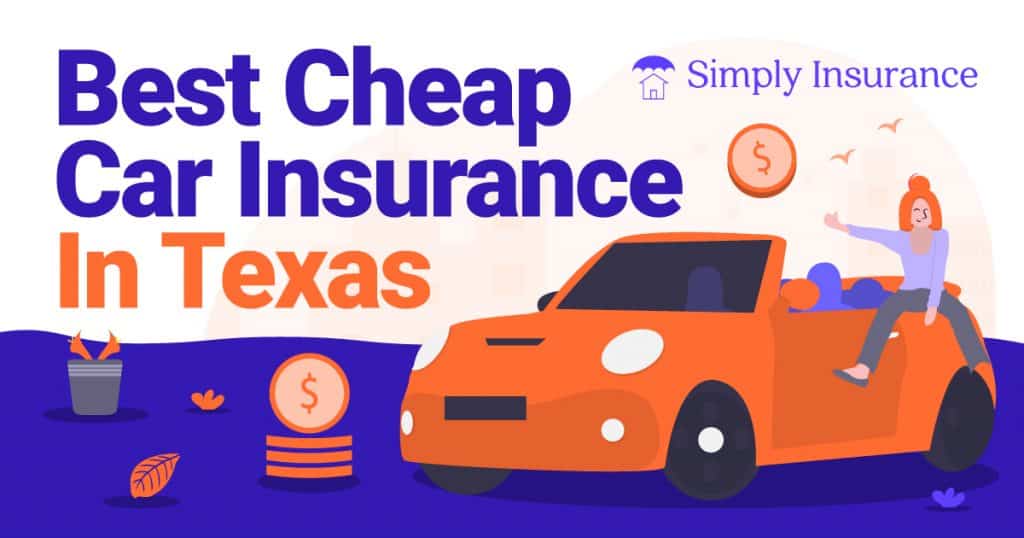 Best Cheap Car Insurance In Texas For 2021