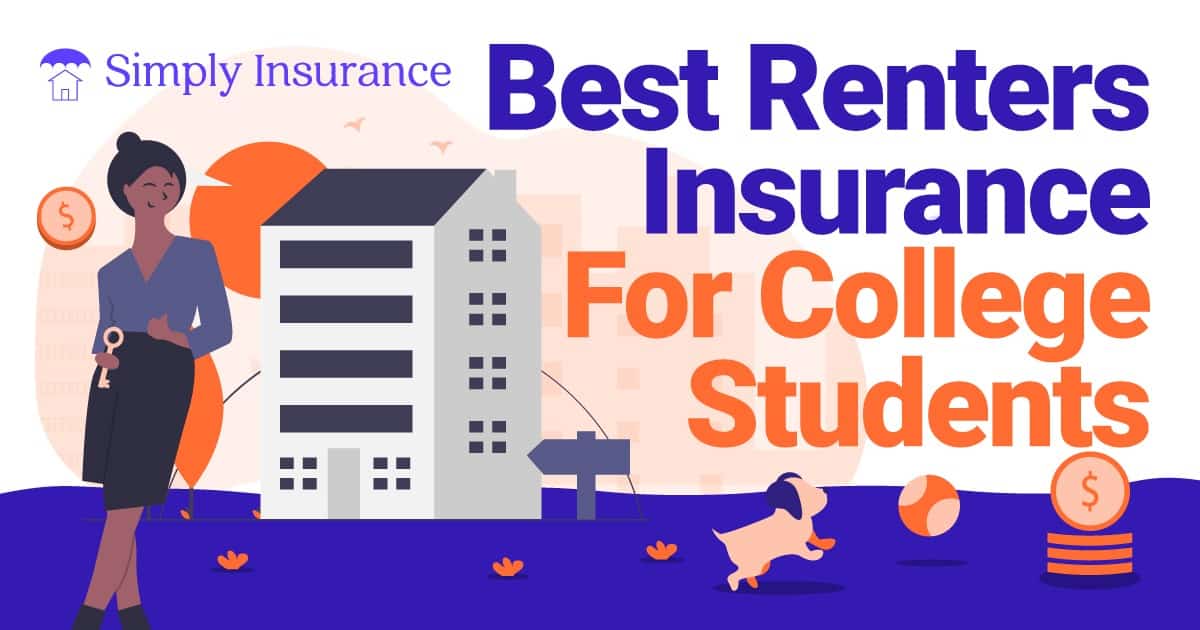You are currently viewing Greatest Renters Insurance coverage For School College students In 2022!