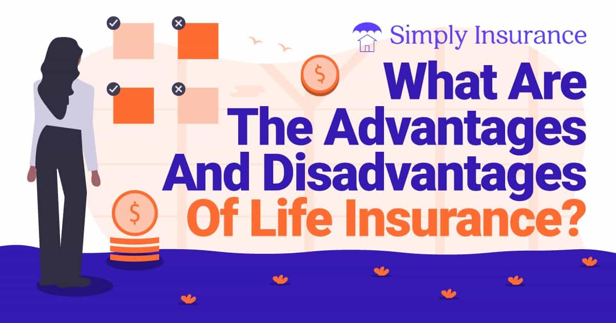 life insurance advantages and disadvantages