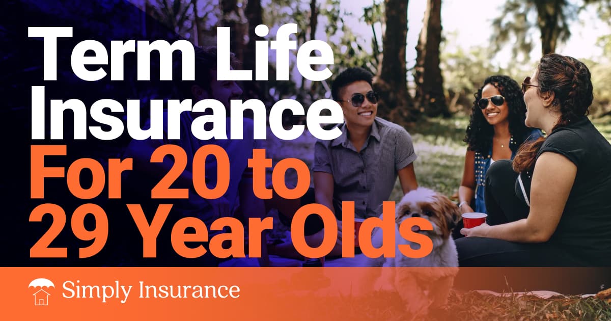 term life insurance for 20 to 29 year olds